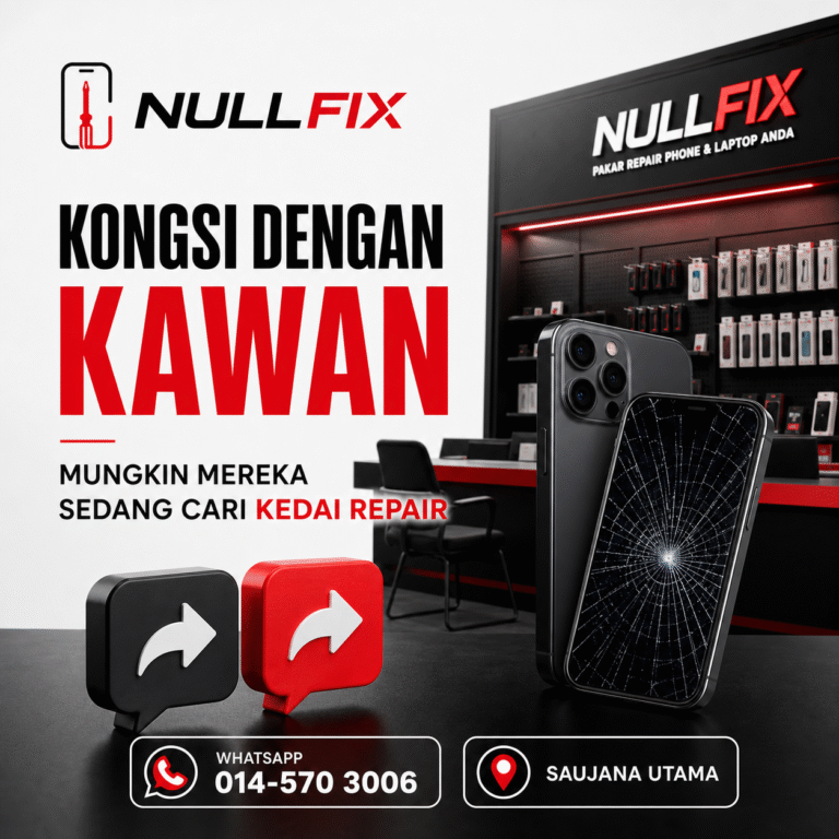 Kedai Repair Phone Ijok & Bestari Jaya Berdekatan NULLFIX