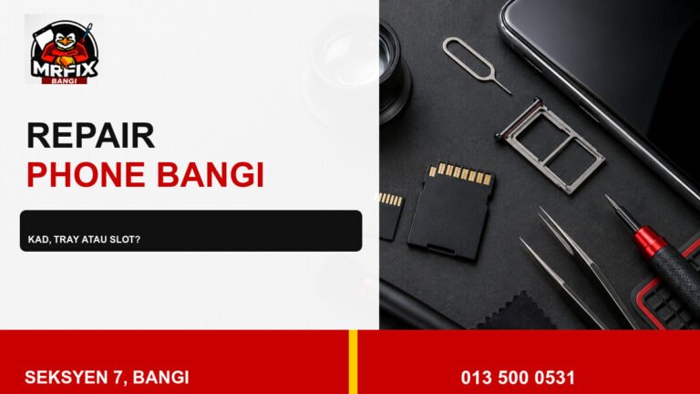 Repair SD Card Slot Phone Bangi: Bezakan Kad, Tray dan Slot — featured image
