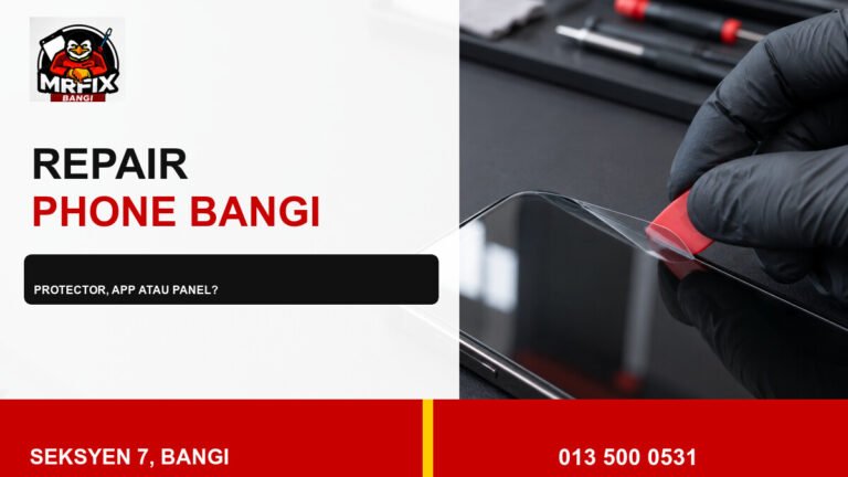 Repair Touch Dead Zone Phone Bangi: Bezakan Protector, Aplikasi dan Panel — featured image