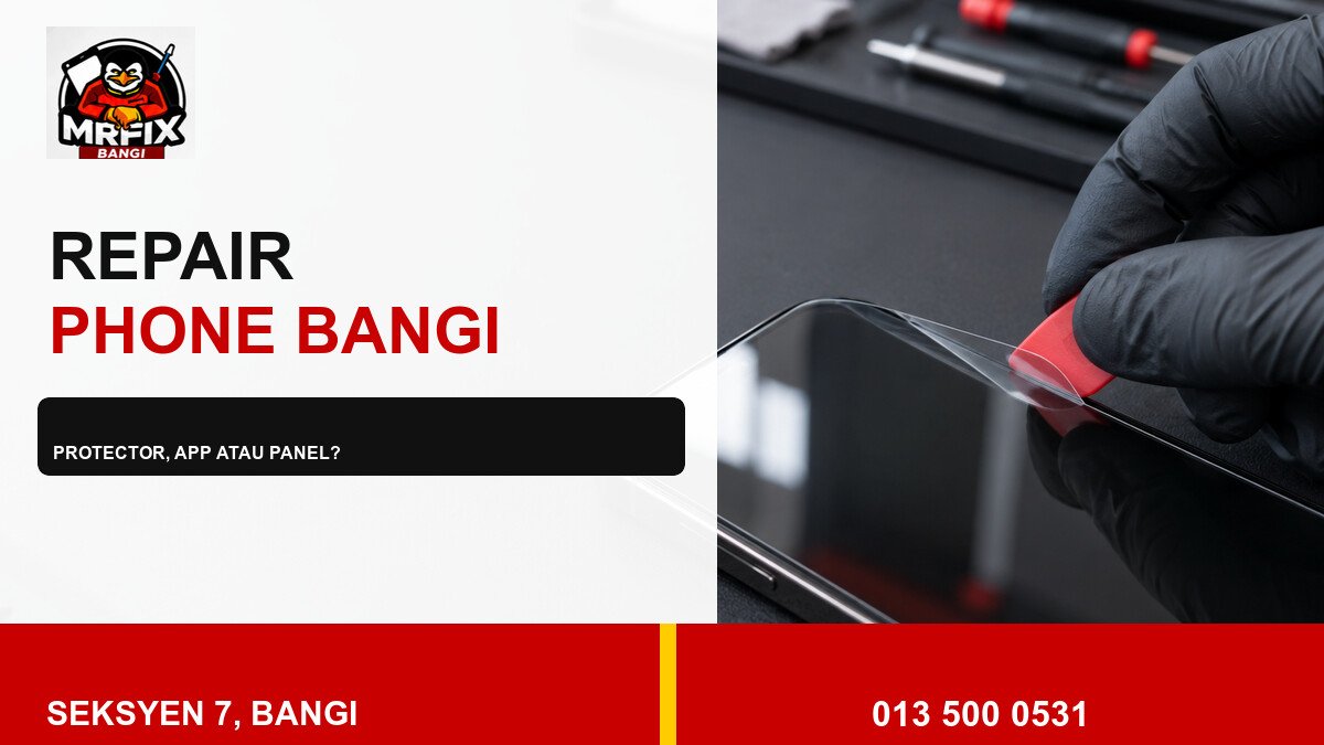 Repair Touch Dead Zone Phone Bangi: Bezakan Protector, Aplikasi dan Panel — featured image