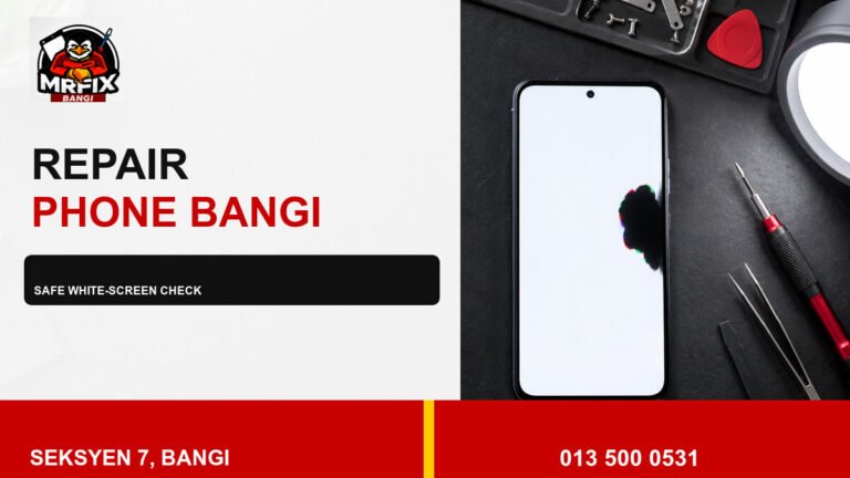 Repair Phone Black Spot Bangi: Safe White-Screen Checks — featured image